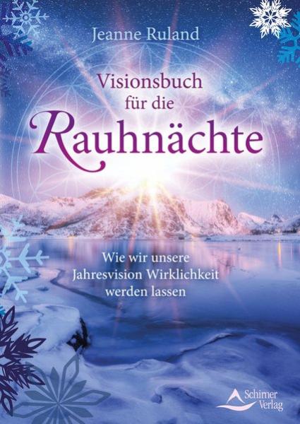 Ruland, J: Visionsbuch für die Rauhnächte